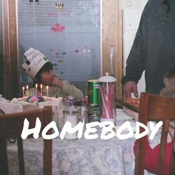 Homebody