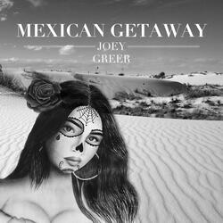 Mexican Getaway