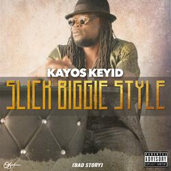 Slick Biggie Style (Bad Story)