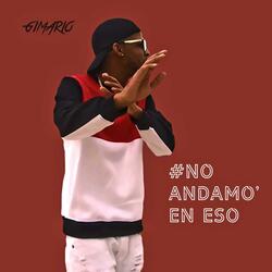 No Andamos en Eso