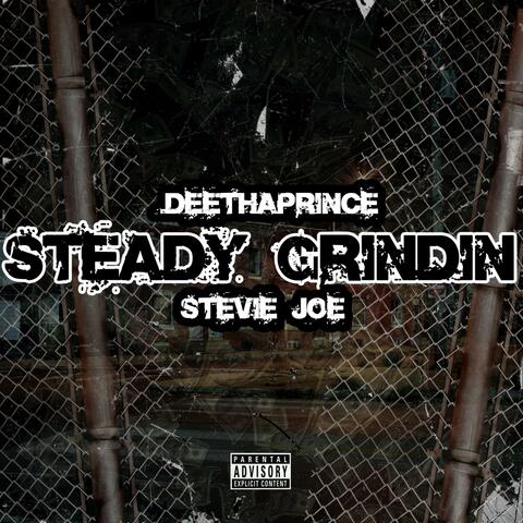 Staedy Grindin'