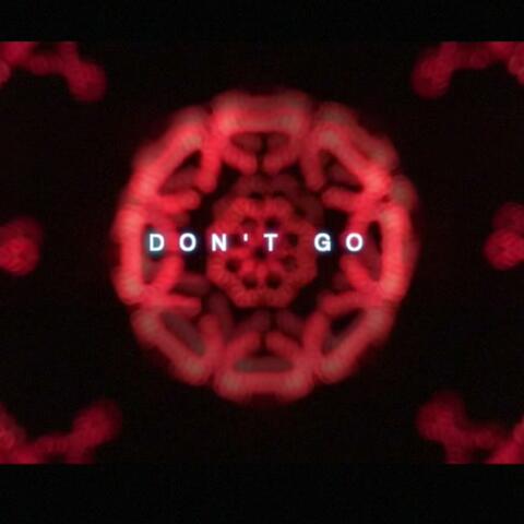 Don't Go