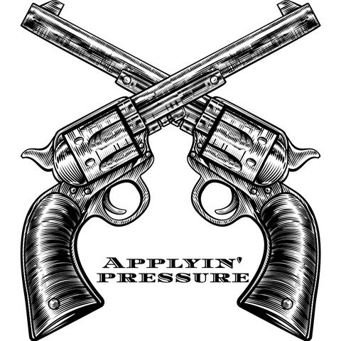 Applyin' Pressure