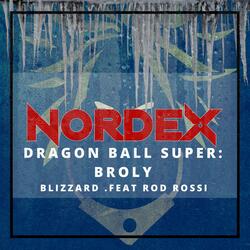 Dragon Ball Super: Broly (.Feat Rod Rossi) [Blizzard]