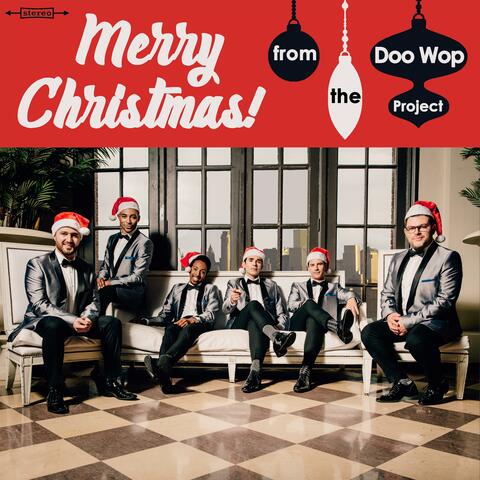 Merry Christmas! From The Doo Wop Project