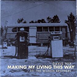 Making My Living This Way