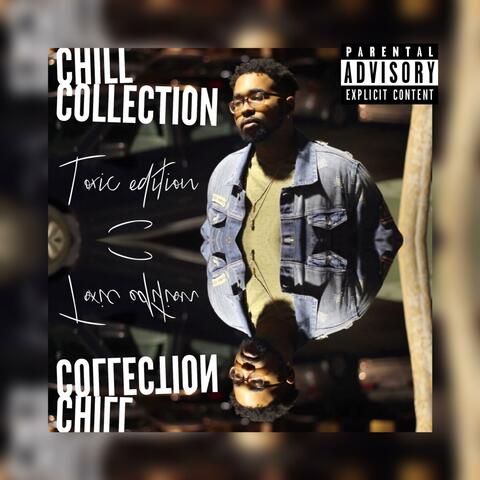 Chill Collection: Toxic Edition