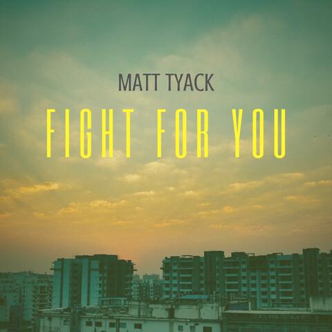 Fight for You