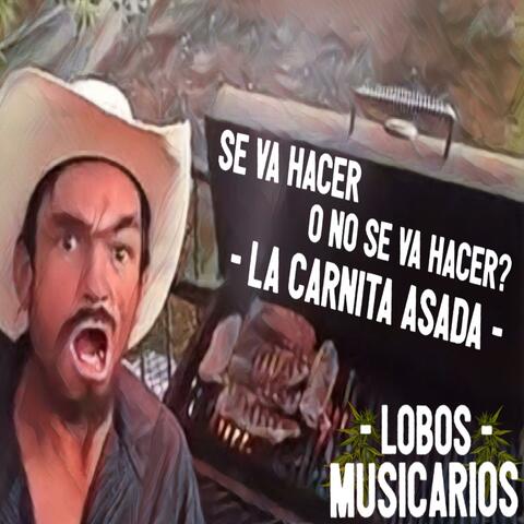 La Carnita Asada (Se Va Hacer O No Se Va Hacer)