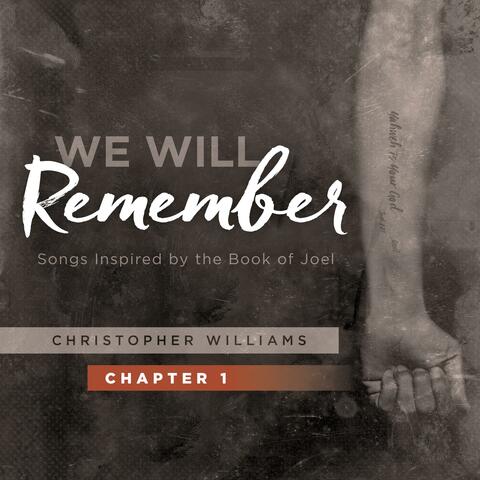 We Will Remember, Pt. 1