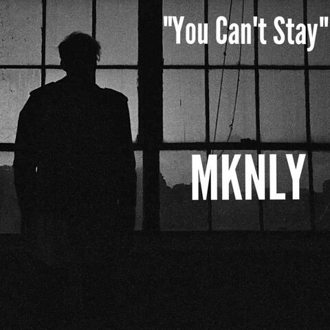You Can't Stay