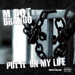 Put It on My Life