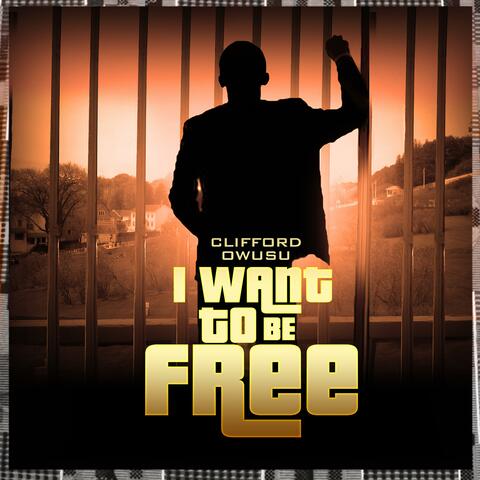 I Want to Be Free