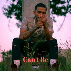 Can't Be