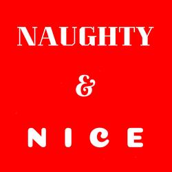Naughty & Nice