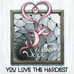 You Love the Hardest