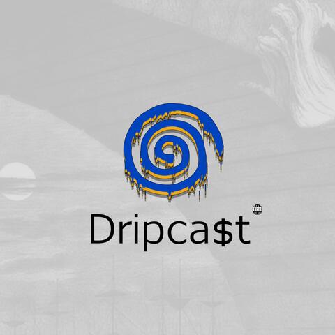 DripCast Presents: Drink Bleach, Not Wine