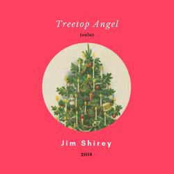 Treetop Angel (Solo)