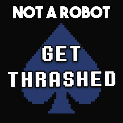 Get Thrashed