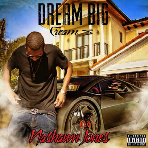 Dream Big