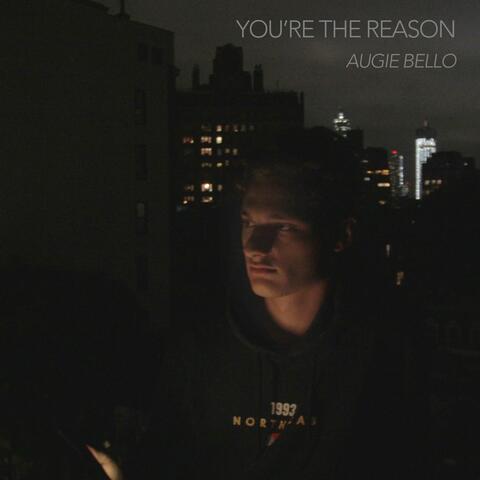 You're the Reason
