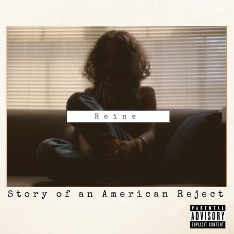 Reine: Story of an American Reject