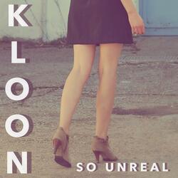 So Unreal
