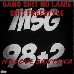Gang Shit No Lame Shit Freestyle