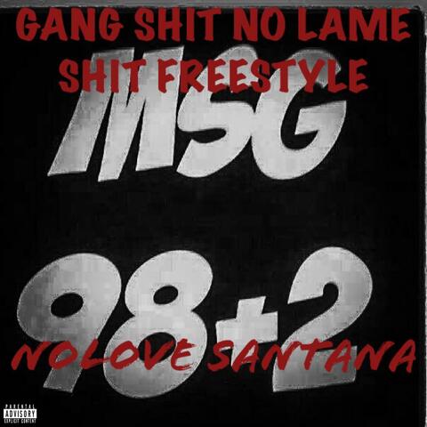 Gang Shit No Lame Shit Freestyle