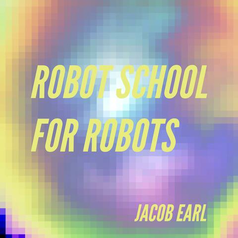 Robot School for Robots