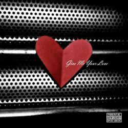 Give Me Your Love