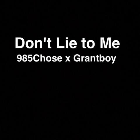 Don't Lie to Me
