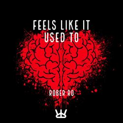 Feels Like It Used To