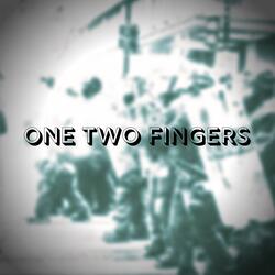 One Two Fingers