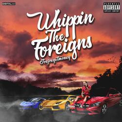 Whippin' the Foreigns