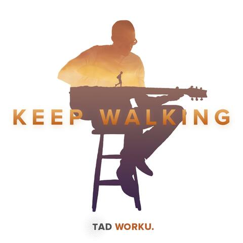 Keep Walking
