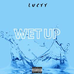Wet Up