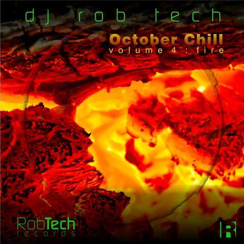 October Chill Vol. 4: Fire
