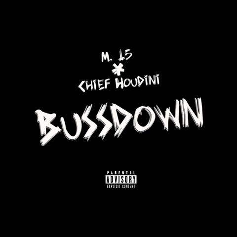 Bussdown (feat. Chief Houdini)