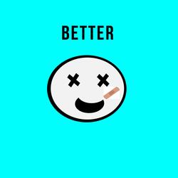 Better