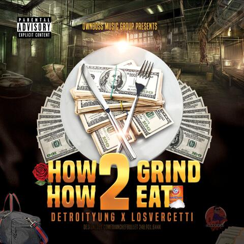 How 2 Grind (How 2 Eat)