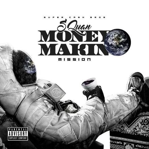 Money Makin' Mission