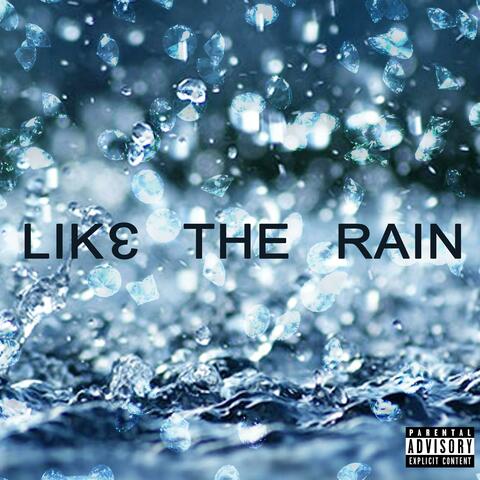 Like the Rain