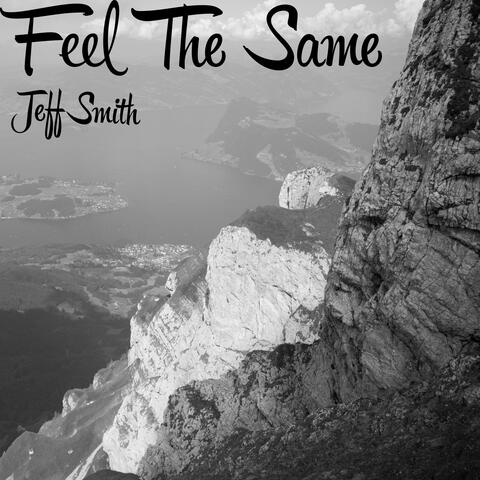 Feel the Same