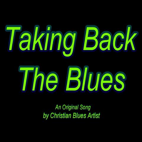 Taking Back the Blues