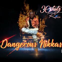 Dangerous Nikkas