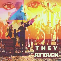 They Attack