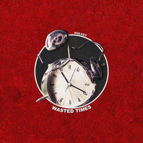 Wasted Times