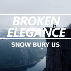 Snow Bury Us
