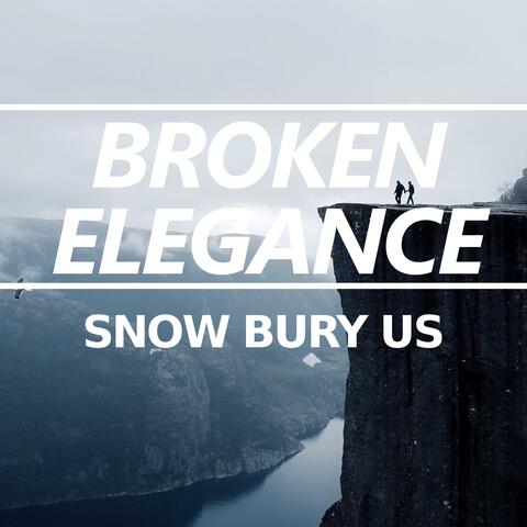Snow Bury Us